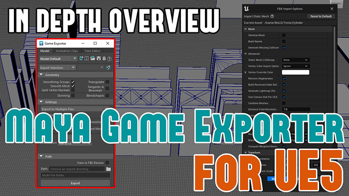 In-Depth Overview: How to Batch Export Using Maya Game Exporter for UE5/UE4