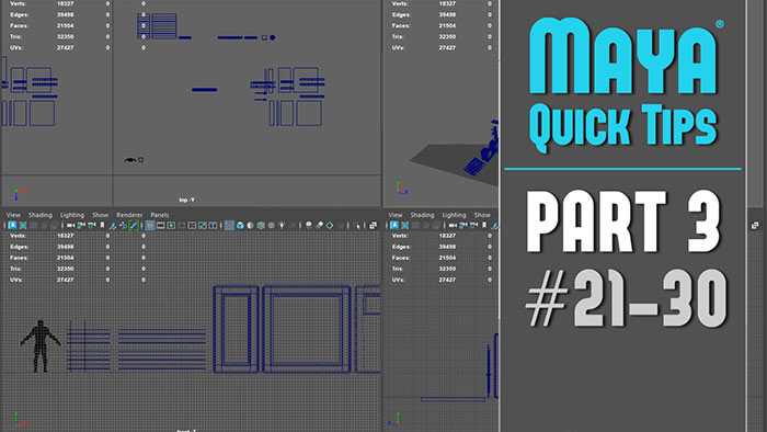 Maya: Quick Tip Tutorials Part 3 (Tips #21-30)