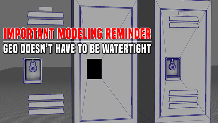 Important Modeling Reminder: You Don't Need Watertight Geometry for All Environment Assets