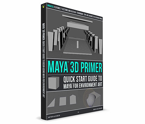 Maya 3D Primer: Quick Start Guide to Maya for Environment Art